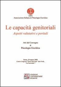 Le capacità genitotiali. Aspetti valutativi e peritali - Paolo Capri,Anita Lanotte,Lucia Chiappinelli - copertina