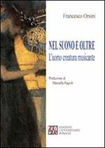 Nel suono e oltre. L'uomo creatura musicante