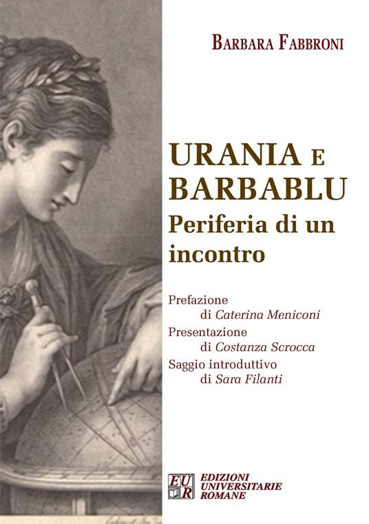 Urania e Barbablu. Periferia di un incontro - Barbara Fabbroni - copertina