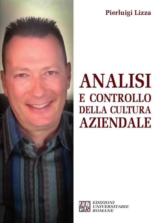 Analisi e controllo della cultura aziendale - Pierluigi Lizza - copertina