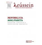 Leussein. Rivista di studi umanistici (2018). Vol. 1-2-3: Repubblica analfabeta. Educazione linguistica e partecipazione democratica.