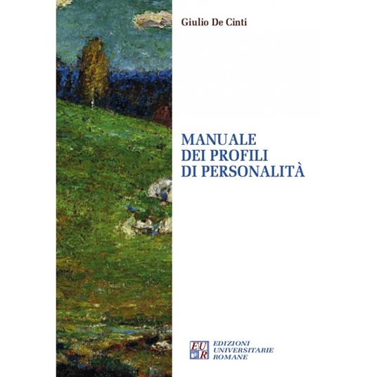 Manuale dei profili di personalità - Giulio De Cinti - copertina