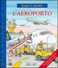L'aeroporto. Ediz. illustrata - copertina