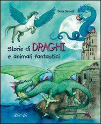 Storie di draghi e animali fantastici - Greta Cencetti - copertina