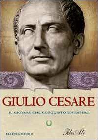 Giulio Cesare. Il giovane che conquistò un impero - Ellen Galford - copertina