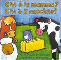 Chi è la mamma? Chi è il cucciolo? - copertina