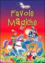 Favole magiche. Ediz. illustrata