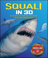 Squali in 3D. Ediz. illustrata. Con gadget - copertina