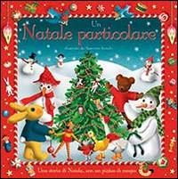 Un Natale particolare. Ediz. illustrata - copertina