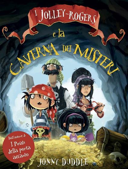 I Jolley-Rogers e la caverna dei misteri - Jonny Duddle - copertina