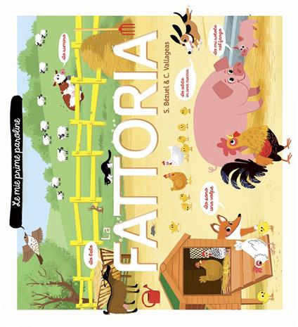 La fattoria. Le mie prime paroline. Ediz. illustrata - Sylvie Bézuel,Coralie Vallageas - copertina