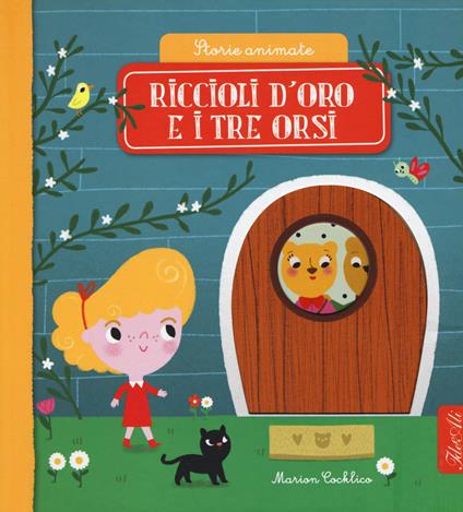 Riccioli d'oro e i tre orsi. Storie animate. Ediz. a colori - Marion Cocklico - copertina