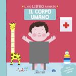 Il corpo umano. Il mio libro animato. Ediz. a colori