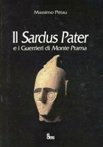 Il Sardus Pater e i guerrieri di Monte Prama