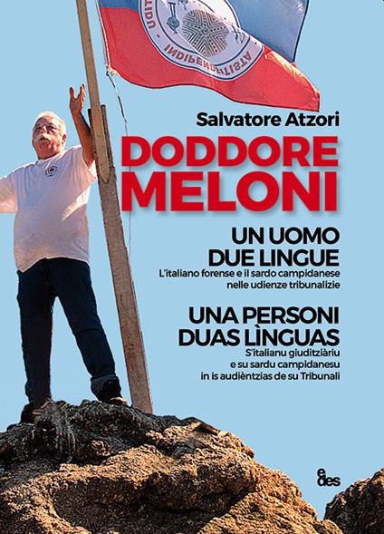 Doddore Meloni. Un uomo due lingue-Una personi duas lìnguas - Salvatore Atzori - copertina