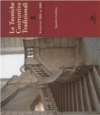 La tecniche costruttive tradizionali. Vol. 2: Dalle costruzioni rurali alle scale. - Agostino Catalano - copertina