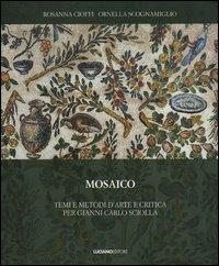 Mosaico. temi e metodi d'arte e critica per Gianni Carlo Sciolla - copertina