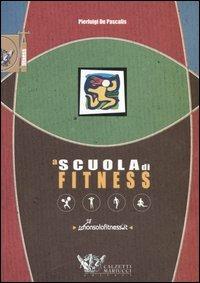 A scuola di fitness - Pierluigi De Pascalis - copertina