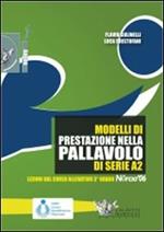 Modelli di prestazione nella pallavolo della serie A2. Con DVD