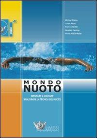 Mondo muoto. Imparare a nuotare, migliorare la tecnica del nuoto - copertina