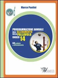 Programmazione annuale dell'allenamento nella pallavolo under 14 - Marco Paolini - copertina