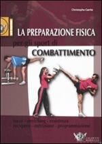 La preparazione fisica per gli sport di combattimento