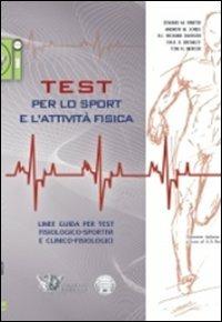 Test per lo sport e l'attività fisica. Linee guida per test fisiologico-sportivi e clinico-fisiologici - copertina