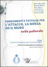 Fondamenti e tattiche per l'attacco, la difesa ed il muro nella pallavolo. DVD. Con libro - copertina