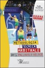 Metodologia e tecnica arbitrale per la pallavolo veloce