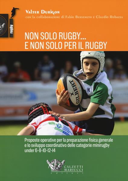 Non solo rugby... E non solo per il rugby - Valter Durigon - copertina