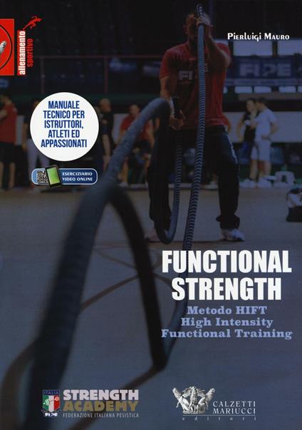 Functional strength. Metodo HIFT High Intensity Functional Training. Manuale tecnico per istruttori, atleti ed appassionati - Pierluigi Mauro - copertina