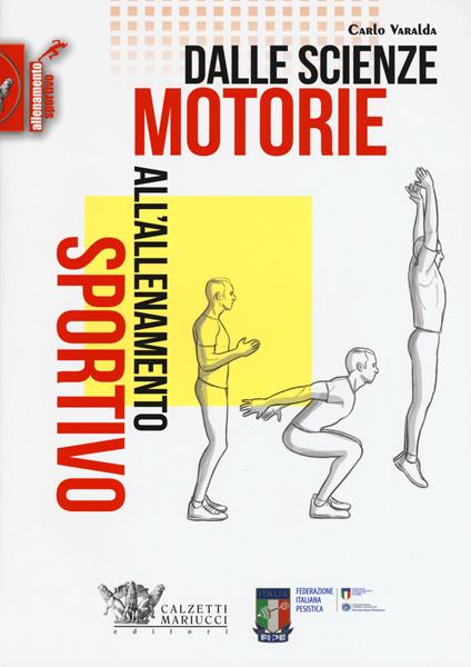 Dalle scienze motorie all'allenamento sportivo - Carlo Varalda - copertina