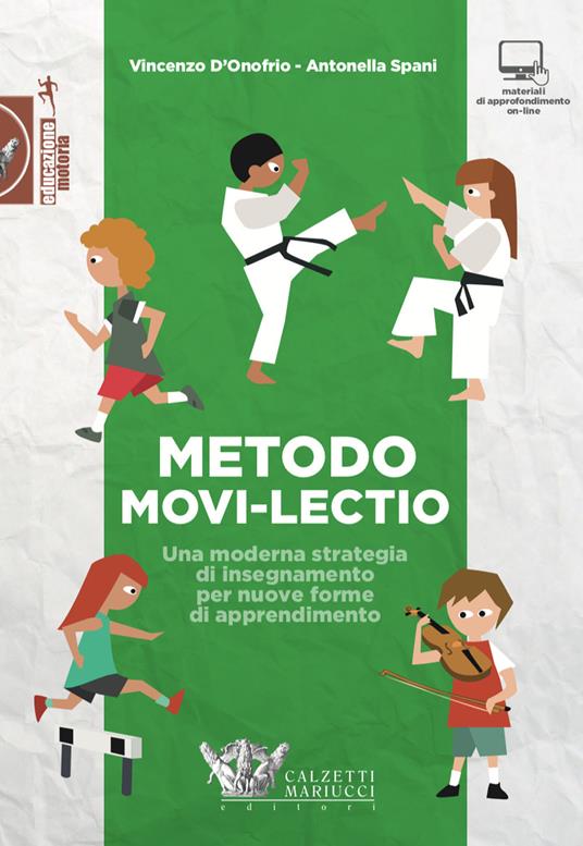 Metodo Movi-lectio. Una moderna strategia di insegnamento per nuove forme di apprendimento - Vincenzo D'Onofrio,Antonella Spani - copertina