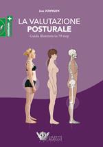 La valutazione posturale. Guida illustrata in 79 step