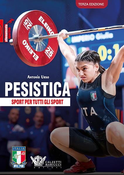 Pesistica. Sport per tutti gli sport - Antonio Urso - copertina