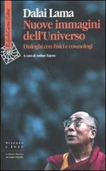 Nuove immagini dell'universo. Dialoghi con fisici e cosmologi