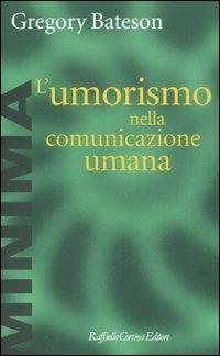 L'umorismo nella comunicazione umana - Gregory Bateson - copertina