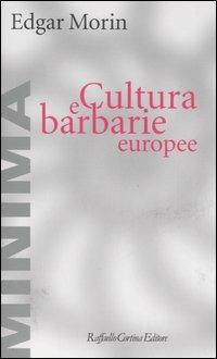 Cultura e barbarie europee - Edgar Morin - copertina