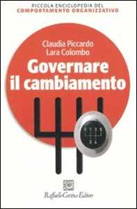 Libro Governare il cambiamento Claudia Piccardo Lara Colombo