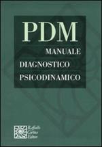 PDM. Manuale diagnostico psicodinamico