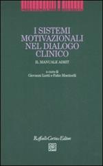 I sistemi motivazionali nel dialogo clinico. Il manuale AIMIT