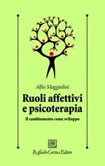 Ruoli affettivi e psicoterapia. Il cambiamento come sviluppo