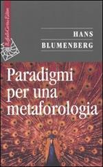 Paradigmi per una metaforologia