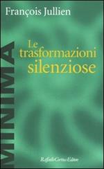 Le trasformazioni silenziose