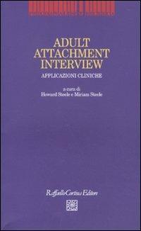 Adult Attachment Interview. Applicazioni cliniche - copertina