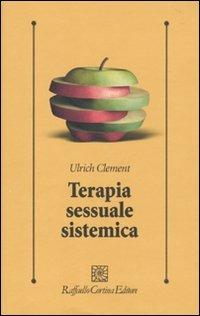 Terapia sessuale sistemica - Ulrich Clement - copertina