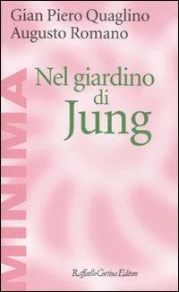 Nel giardino di Jung - Gian Piero Quaglino,Augusto Romano - copertina