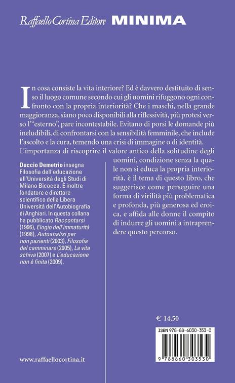 L'interiorità maschile. Le solitudini degli uomini - Duccio Demetrio - 2