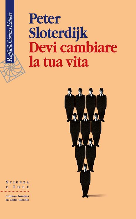 Devi cambiare la tua vita - Peter Sloterdijk - copertina