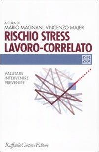 Rischio stress lavoro-correlato. Valutare, intervenire, prevenire - copertina